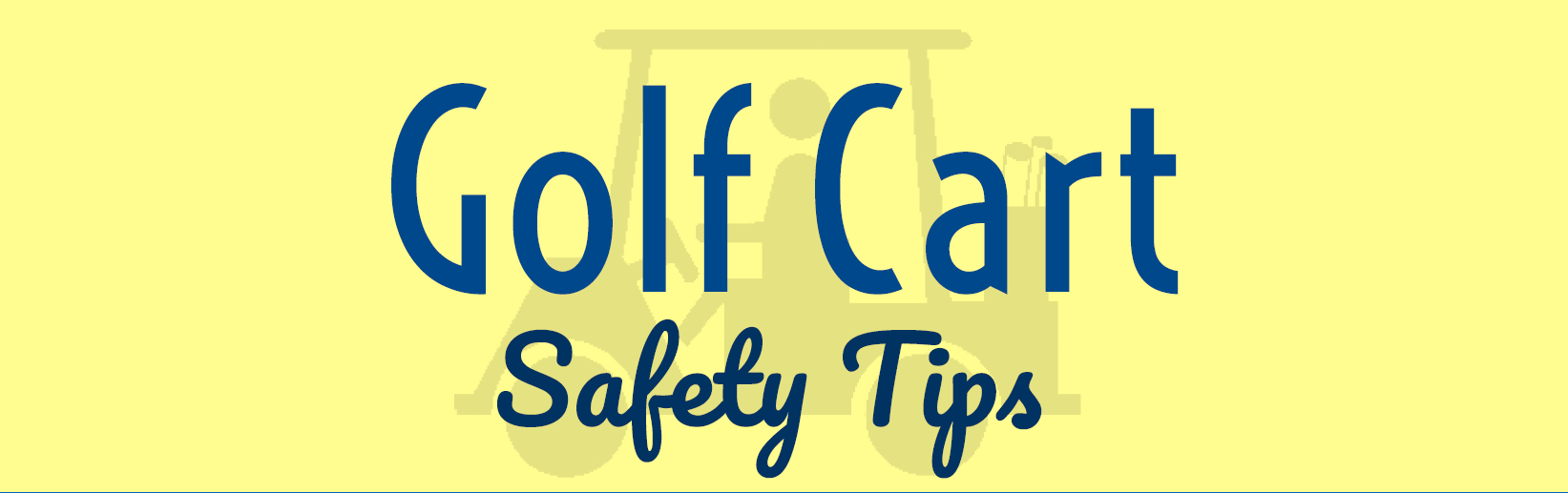 Golf Cart Safety Tips header